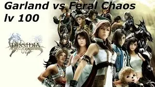 Dissidia 012 PSP: Garland vs Feral Chaos level 100