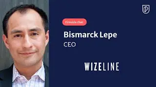 Fireside Chat with Wizeline CEO, Bismarck Lepe