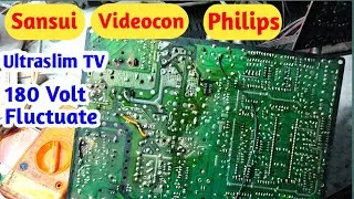 180 Volt Fluctuate In Sansui Ultra Slim TV ! 180 Volt problem Repair In Sansui TV