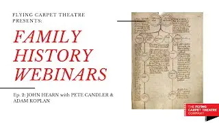 Family History Podcast E2: John Hearn W Pete Candler & Adam Koplan
