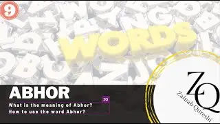 What is the meaning of Abhor? How to use it?