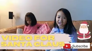 VIDEO FOR SANTA CLAUS