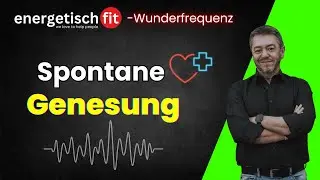 Spontane Genesung (Wunderfrequenz)