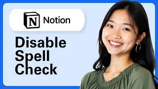 How To Disable Spell Check In Notion (Complete Guide)