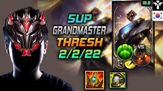 GrandMaster Thresh Support vs Nautilus - 천상계 서폿 쓰레쉬 슈렐 수호자 - LOL KR 12.5