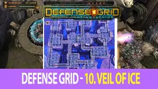 Defence Grid   10  VEIL OF ICE