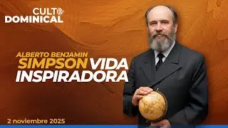 Alberto Benjamín Simpson - Una vida inspiradora - Primer culto de adoración