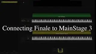 Connecting Finale to Mainstage 3