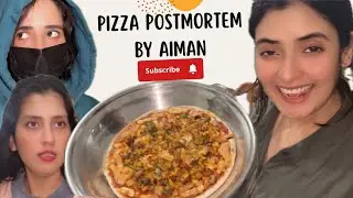 Pizza banaya aj Aiman ne 🍕 😂