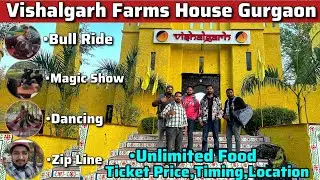 Vishalgarh Farms Gurugram | Ticekt Price ,Timing | Zip Line, Bull Ride | Vishalgarh Farm house Video