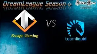 DreamLeague Season 6: Escape Gaming vs Team Liquid [rus]