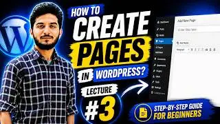 How to Create Pages in WordPress | Add Images and Video in WordPress | Lecture # 3
