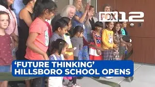 New &lsquo;future thinking&rsquo; elementary school opens in Hillsboro