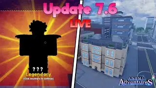 [🔴Live] ANIME ADVENTURES UPDATE 7.6!!!!