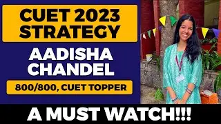 Best Strategy for CUET UG 2024 Preparation by CUET All India Topper