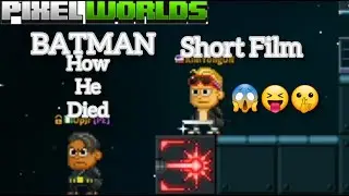 How The Batman Died - Pixel Worlds | Short Film