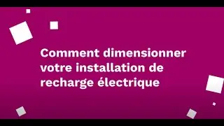 Comment dimensionner l'installation de bornes de recharge électrique ? #5 : Minute Borne de recharge