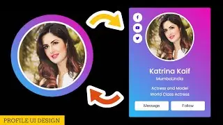 BEAUTIFUL PROFILE CARD UI DESIGN USING HTML CSS AND JAVASCRIPT | KATRINA KAIF | IDESIGN WEBSITES