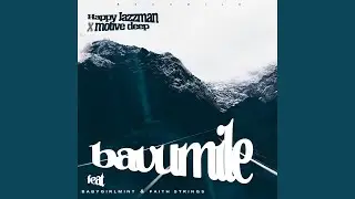 Bavumile (feat. Babygirlmint, Faith Strings)