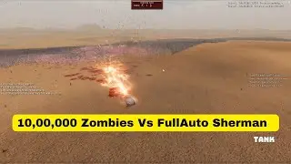 10,00,000 Zombie vs Full auto Sherman Tank Ultimate Epic Battle Simulator 2