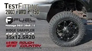 Test Fitting - Lifted 2003 Ford F-150 w/ 20x9 Fuel Hostage & 35x12.5 Nitto Ridge Grapplers