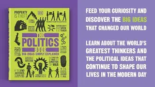 #311 The Politics Book: Big Ideas Simply Explained 2024 
