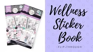 Wellness Sticker Book Flip-Through | The Happy Planner