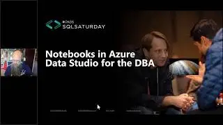 SQL Sat 921 - SQL Notebooks in Azure Data Studio for the DBA