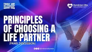 PANEL DISCUSSION: PRINCIPLES OF CHOOSIING A LIFE PARTNER | FAMILY & RELATIONSHIP SUMMIT 2025