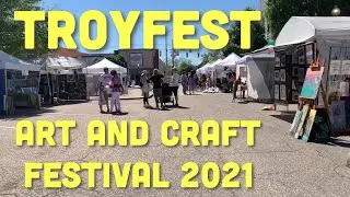 TroyFest Art and Craft Festival 2021