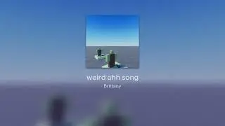 weird ahh song