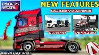 Truckers Of Europe 3 Most Suggested Features।Accessories & Multiplayer।Truck of europe 3 new update