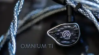 Craft Ears x Elise Audio Omnium Ti IEM Review: Variation Of A Theme Done Right