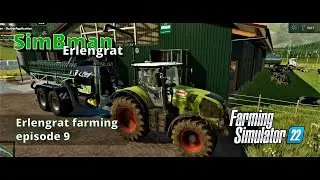 Erlengrat Series EP09 / Farming Simulator 22