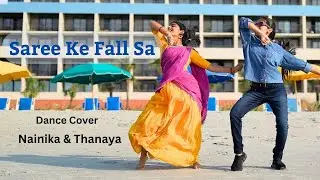 Saree Ke Fall Sa | Dance Cover | Nainika & Thanaya