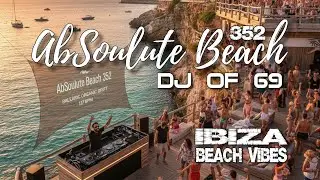 Ibiza Sunset Deep House Mix 2026 | Remembering the Sunset Strip Vibes &ndash; AbSoulute Beach 352