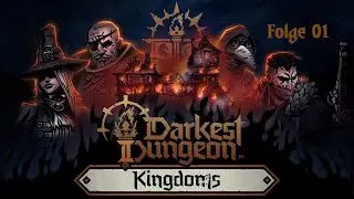 Der Horror beginnt - Darkest Dungeon 2 Kingdoms | Folge 01