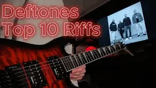 Top 10 Deftones Riffs