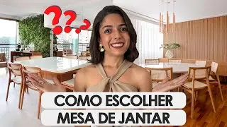 QUAL TIPO DE MESA ESCOLHER PARA SALA DE JANTAR • QUADRADA, REDONDA, RETANGULAR, OVAL OU ORGÂNICA