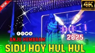 Sidu hoy hul hul/Santalie program songs video Singer Anju Hembram Super hit songs 2025#kiskudebdas