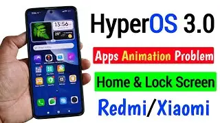 How to solve Apps Animation problem Home & Lock Screen in HyperOS 3.0 ! Animation remove | Redmi