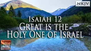 Isaiah 12 Song (NKJV) 