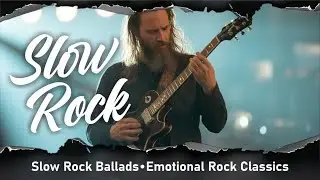 Classic Slow Rock - Emotional Rock Ballads - American Classics 2026 - Soft Rock Hits