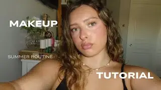 In depth 15 minute summer makeup routine 