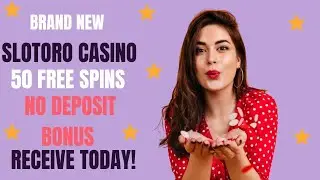 BRAND NEW Slotoro Casino No Deposit Bonus 2025 | 50 Free Spins | LOW WAGER