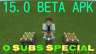 MCPE : 0.15.0 BETA  apk DOWNLOAD 0 SUBS SPECIAL