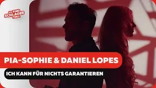 Pia-Sophie, Daniel Lopes - Ich kann für nichts garantieren (Offizielles Musikvideo)
