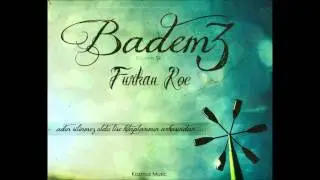 Furkan Roe - Badem 3