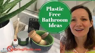 Plastic Free Bathroom Ideas
