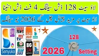 LaoSat 128 New Settings 2026 , How To Set LaoSat 128 dish antenna settings, paksatmm1 